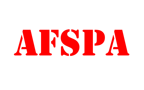 Armed Forces (Special Powers) Act - AFSPA